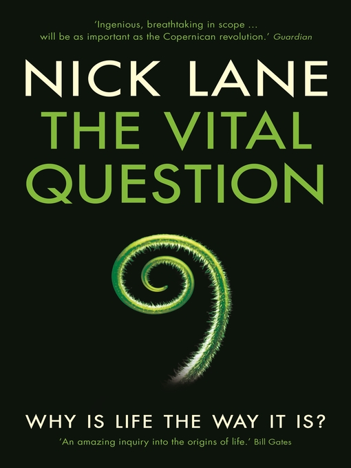 Title details for The Vital Question by Nick Lane - Available